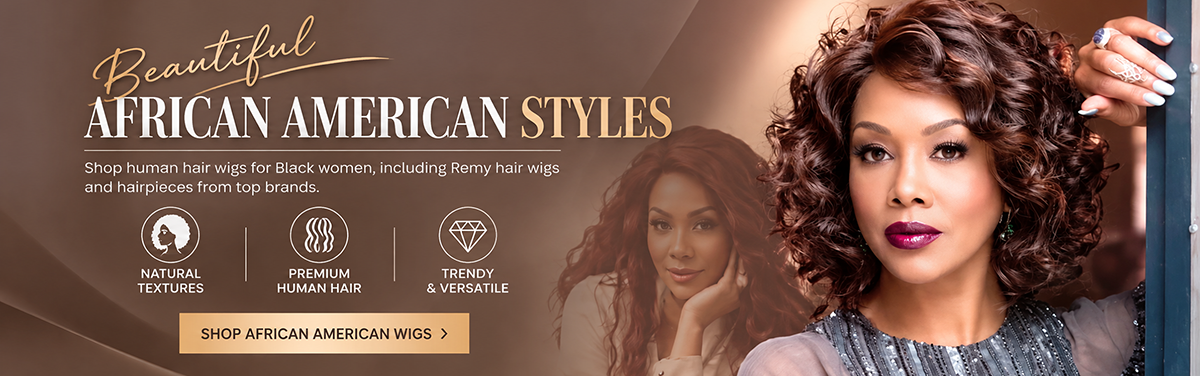 African American Wigs | Wigs for Black Women